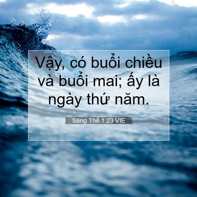 Picture 07 - Sáng Thế 1:23 VIE - Vậy, có buổi chiều và buổi mai; ấy - Bible Verse Picture