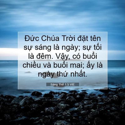 Picture 07 - Sáng Thế 1:5 VIE - Đức Chúa Trời đặt tên sự sáng là - Bible Verse Picture