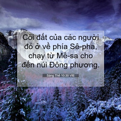 Picture 07 - Sáng Thế 10:30 VIE - Cõi đất của các người đó ở về - Bible Verse Picture