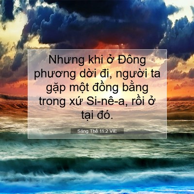 Picture 07 - Sáng Thế 11:2 VIE - Nhưng khi ở Đông phương dời đi, - Bible Verse Picture