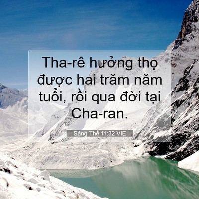 Picture 07 - Sáng Thế 11:32 VIE - Tha-rê hưởng thọ được hai trăm năm - Bible Verse Picture