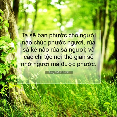 Picture 07 - Sáng Thế 12:3 VIE - Ta sẽ ban phước cho người nào chúc - Bible Verse Picture