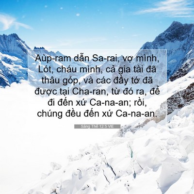 Picture 07 - Sáng Thế 12:5 VIE - Aùp-ram dẫn Sa-rai, vợ mình, Lót, cháu - Bible Verse Picture