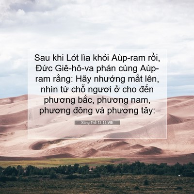 Picture 07 - Sáng Thế 13:14 VIE - Sau khi Lót lìa khỏi Aùp-ram rồi, Đức - Bible Verse Picture