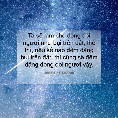 Picture 07 - Sáng Thế 13:16 VIE - Ta sẽ làm cho dòng dõi ngươi như bụi - Bible Verse Picture