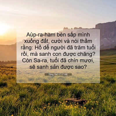 Picture 07 - Sáng Thế 17:17 VIE - Aùp-ra-ham bèn sấp mình xuống đất, - Bible Verse Picture