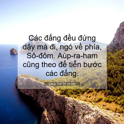 Picture 07 - Sáng Thế 18:16 VIE - Các đấng đều đứng dậy mà đi, ngó - Bible Verse Picture