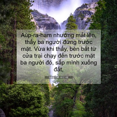 Picture 07 - Sáng Thế 18:2 VIE - Aùp-ra-ham nhướng mắt lên, thấy ba - Bible Verse Picture