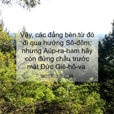 Picture 07 - Sáng Thế 18:22 VIE - Vậy, các đấng bèn từ đó đi qua - Bible Verse Picture