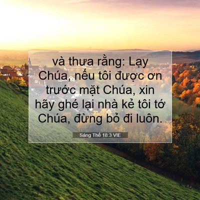 Picture 07 - Sáng Thế 18:3 VIE - và thưa rằng: Lạy Chúa, nếu tôi - Bible Verse Picture