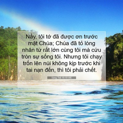 Picture 07 - Sáng Thế 19:19 VIE - Nầy, tôi tớ đã được ơn trước mặt - Bible Verse Picture