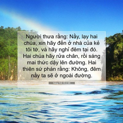 Picture 07 - Sáng Thế 19:2 VIE - Người thưa rằng: Nầy, lạy hai chúa, - Bible Verse Picture