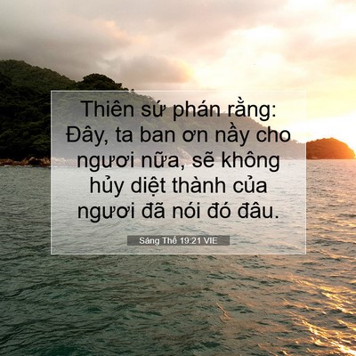 Picture 07 - Sáng Thế 19:21 VIE - Thiên sứ phán rằng: Đây, ta ban ơn nầy - Bible Verse Picture