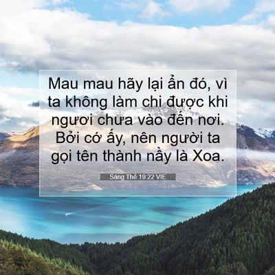 Picture 07 - Sáng Thế 19:22 VIE - Mau mau hãy lại ẩn đó, vì ta không làm - Bible Verse Picture