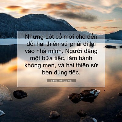 Picture 07 - Sáng Thế 19:3 VIE - Nhưng Lót cố mời cho đến đỗi hai - Bible Verse Picture