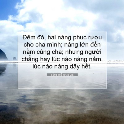 Picture 07 - Sáng Thế 19:33 VIE - Đêm đó, hai nàng phục rượu cho cha - Bible Verse Picture