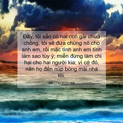 Picture 07 - Sáng Thế 19:8 VIE - Đây, tôi sẵn có hai con gái chưa chồng, - Bible Verse Picture