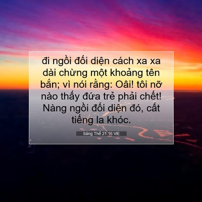 Picture 07 - Sáng Thế 21:16 VIE - đi ngồi đối diện cách xa xa dài chừng - Bible Verse Picture