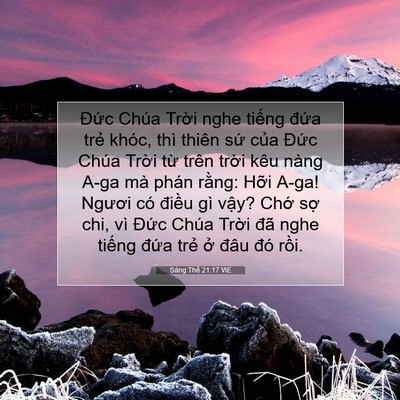 Picture 07 - Sáng Thế 21:17 VIE - Đức Chúa Trời nghe tiếng đứa trẻ - Bible Verse Picture