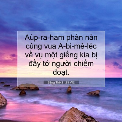 Picture 07 - Sáng Thế 21:25 VIE - Aùp-ra-ham phàn nàn cùng vua A-bi-mê-léc - Bible Verse Picture