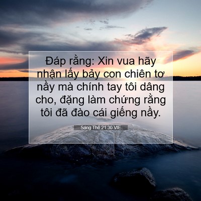 Picture 07 - Sáng Thế 21:30 VIE - Đáp rằng: Xin vua hãy nhận lấy bảy con - Bible Verse Picture