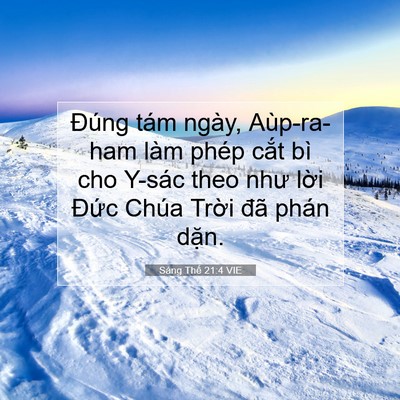 Picture 07 - Sáng Thế 21:4 VIE - Đúng tám ngày, Aùp-ra-ham làm phép cắt - Bible Verse Picture