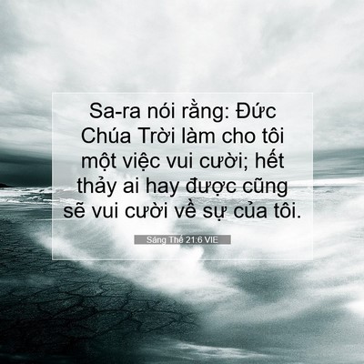 Picture 07 - Sáng Thế 21:6 VIE - Sa-ra nói rằng: Đức Chúa Trời làm cho - Bible Verse Picture