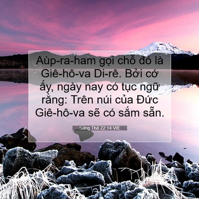 Picture 07 - Sáng Thế 22:14 VIE - Aùp-ra-ham gọi chỗ đó là Giê-hô-va - Bible Verse Picture
