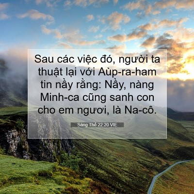 Picture 07 - Sáng Thế 22:20 VIE - Sau các việc đó, người ta thuật lại - Bible Verse Picture