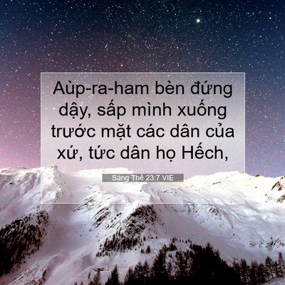Picture 07 - Sáng Thế 23:7 VIE - Aùp-ra-ham bèn đứng dậy, sấp mình - Bible Verse Picture