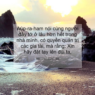 Picture 07 - Sáng Thế 24:2 VIE - Aùp-ra-ham nói cùng người đầy tớ ở - Bible Verse Picture
