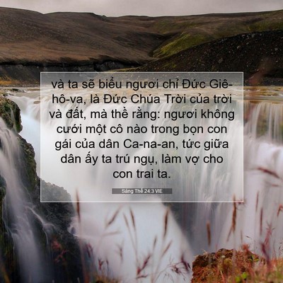 Picture 07 - Sáng Thế 24:3 VIE - và ta sẽ biểu ngươi chỉ Đức - Bible Verse Picture