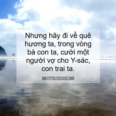 Picture 07 - Sáng Thế 24:4 VIE - Nhưng hãy đi về quê hương ta, trong vòng - Bible Verse Picture