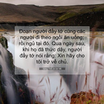 Picture 07 - Sáng Thế 24:54 VIE - Đoạn người đầy tớ cùng các người - Bible Verse Picture