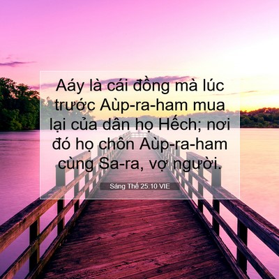 Picture 07 - Sáng Thế 25:10 VIE - Aáy là cái đồng mà lúc trước - Bible Verse Picture