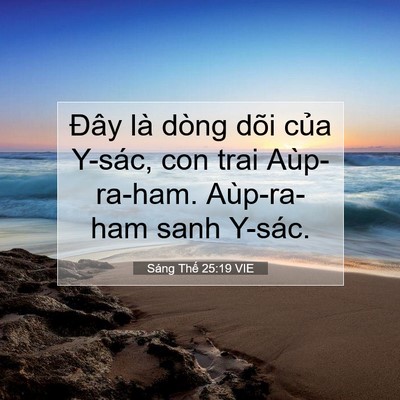 Picture 07 - Sáng Thế 25:19 VIE - Đây là dòng dõi của Y-sác, con trai - Bible Verse Picture
