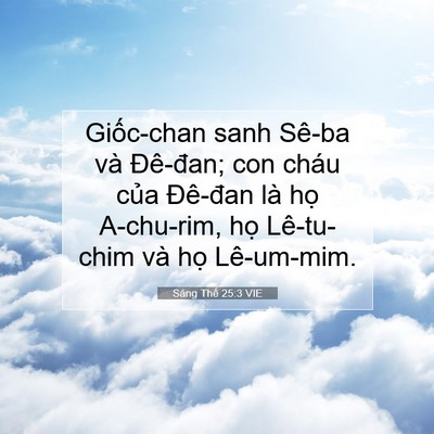 Picture 07 - Sáng Thế 25:3 VIE - Giốc-chan sanh Sê-ba và Đê-đan; con cháu - Bible Verse Picture