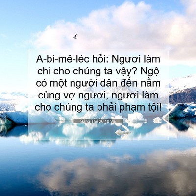 Picture 07 - Sáng Thế 26:10 VIE - A-bi-mê-léc hỏi: Ngươi làm chi cho chúng - Bible Verse Picture