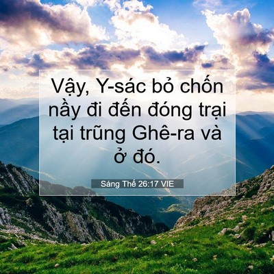 Picture 07 - Sáng Thế 26:17 VIE - Vậy, Y-sác bỏ chốn nầy đi đến đóng - Bible Verse Picture