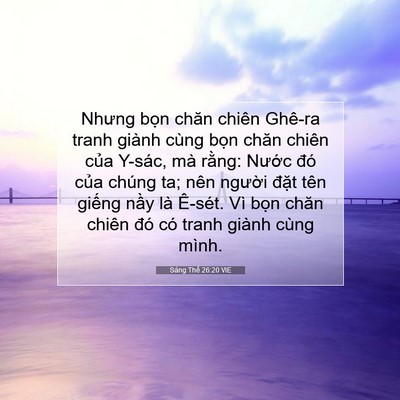 Picture 07 - Sáng Thế 26:20 VIE - Nhưng bọn chăn chiên Ghê-ra tranh giành - Bible Verse Picture