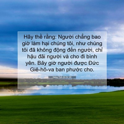 Picture 07 - Sáng Thế 26:29 VIE - Hãy thề rằng: Người chẳng bao giờ - Bible Verse Picture