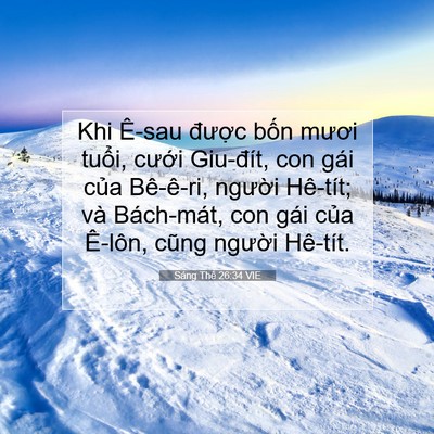 Picture 07 - Sáng Thế 26:34 VIE - Khi Ê-sau được bốn mươi tuổi, cưới - Bible Verse Picture