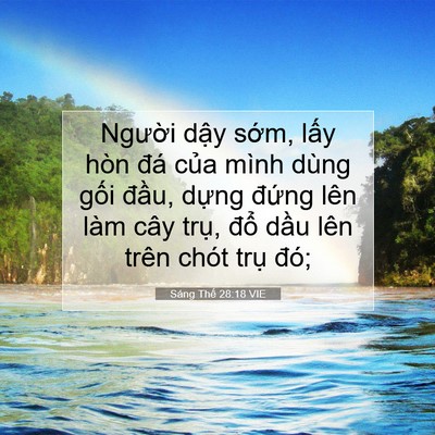 Picture 07 - Sáng Thế 28:18 VIE - Người dậy sớm, lấy hòn đá của mình - Bible Verse Picture