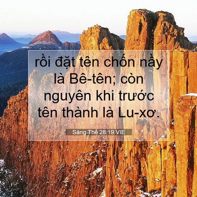 Picture 07 - Sáng Thế 28:19 VIE - rồi đặt tên chốn nầy là Bê-tên; còn - Bible Verse Picture