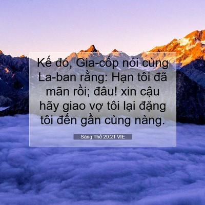 Picture 07 - Sáng Thế 29:21 VIE - Kế đó, Gia-cốp nói cùng La-ban rằng: - Bible Verse Picture