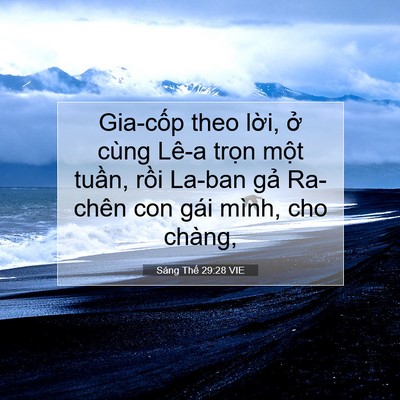 Picture 07 - Sáng Thế 29:28 VIE - Gia-cốp theo lời, ở cùng Lê-a trọn - Bible Verse Picture