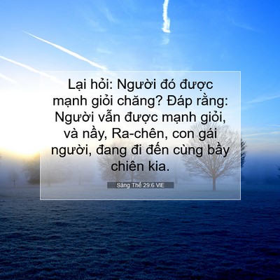 Picture 07 - Sáng Thế 29:6 VIE - Lại hỏi: Người đó được mạnh giỏi - Bible Verse Picture