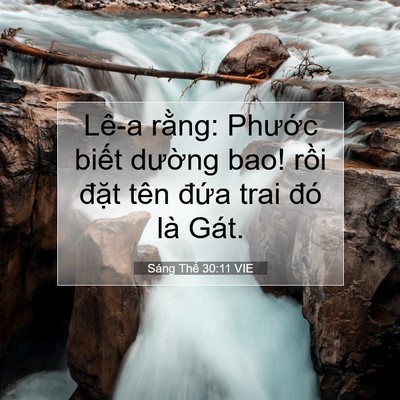 Picture 07 - Sáng Thế 30:11 VIE - Lê-a rằng: Phước biết dường bao! rồi - Bible Verse Picture