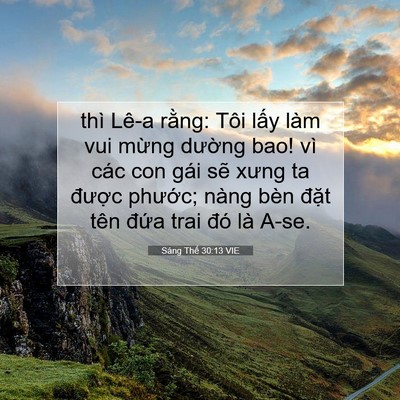 Picture 07 - Sáng Thế 30:13 VIE - thì Lê-a rằng: Tôi lấy làm vui mừng - Bible Verse Picture