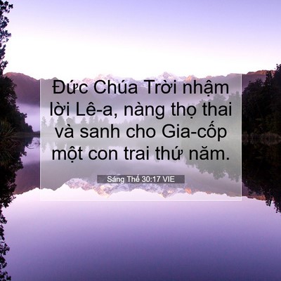 Picture 07 - Sáng Thế 30:17 VIE - Đức Chúa Trời nhậm lời Lê-a, nàng - Bible Verse Picture